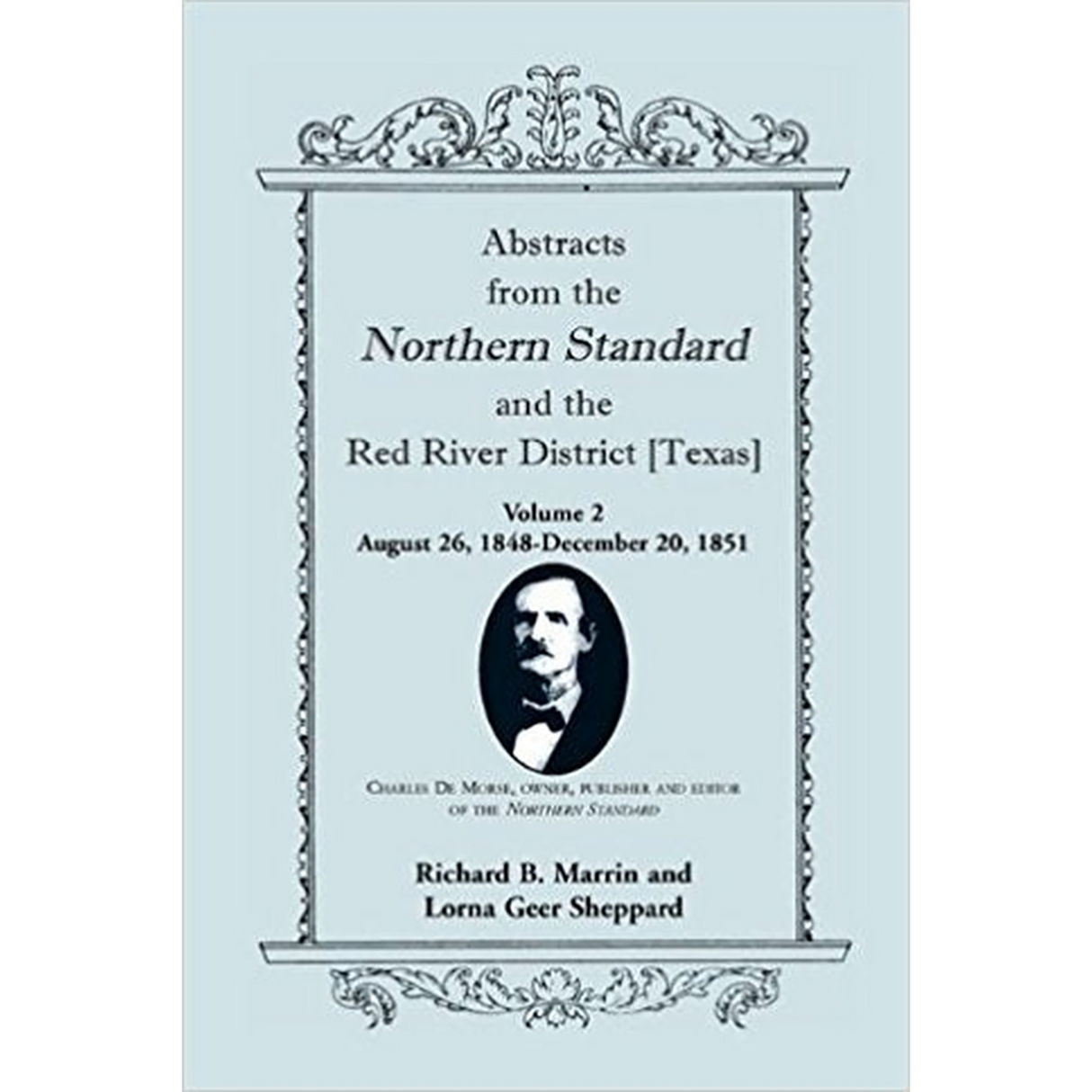Abstracts from the Northern Standard and the Red River District [Texas]: August 26, 1848-December 20, 1851