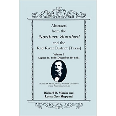 Abstracts from the Northern Standard and the Red River District [Texas]: August 26, 1848-December 20, 1851