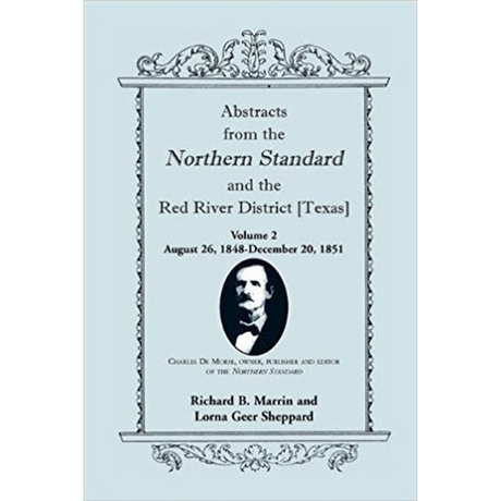 Abstracts from the Northern Standard and the Red River District [Texas]: August 26, 1848-December 20, 1851