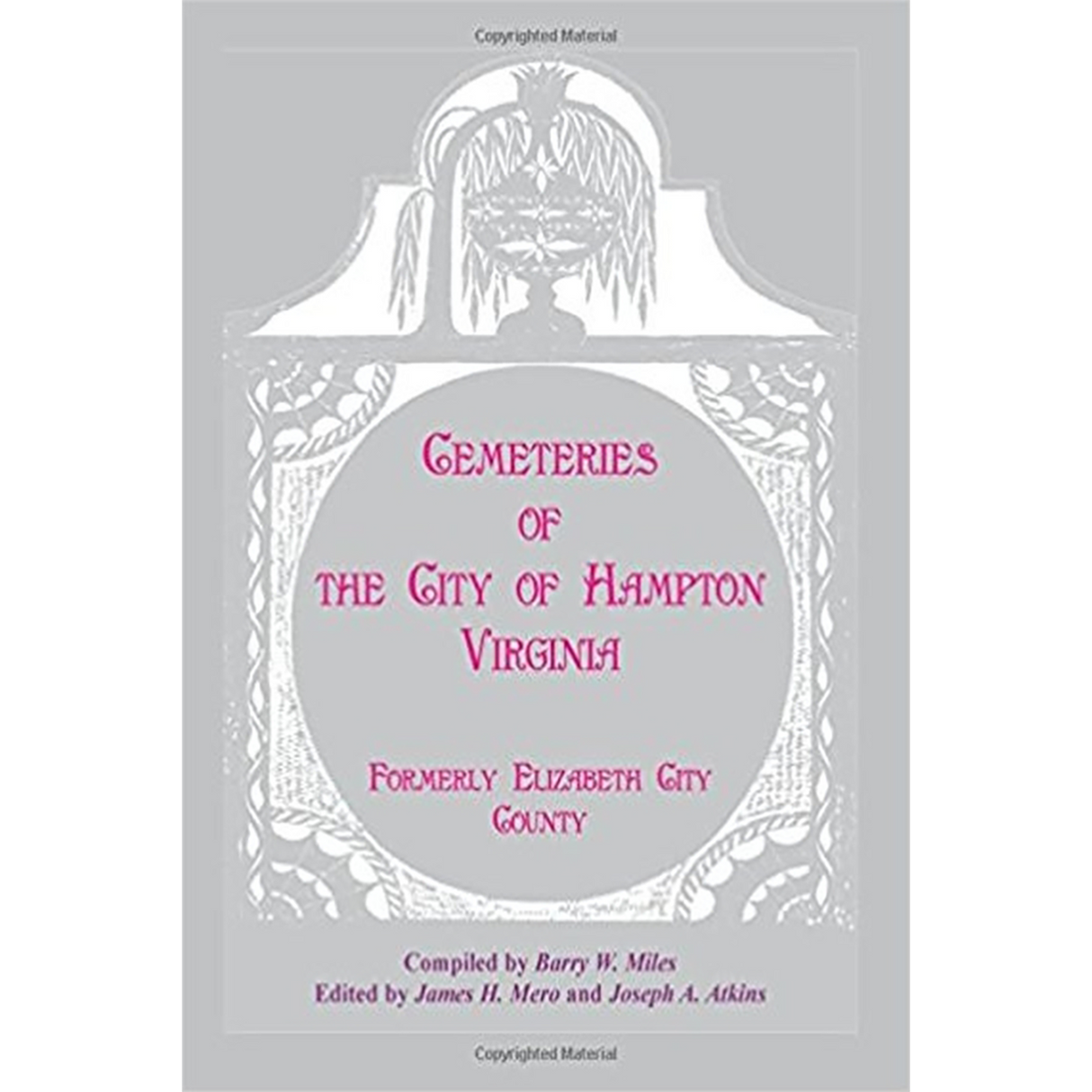 Cemeteries of the City of Hampton, Virginia, formerly Elizabeth City County