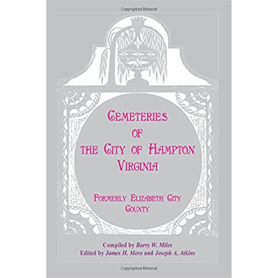 Cemeteries of the City of Hampton, Virginia, formerly Elizabeth City County