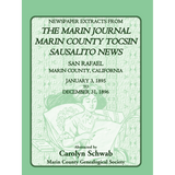 Newspaper Extracts from The Marin Journal, Marin County Tocsin, San Rafael, Marin County, California, January 3, 1895 to December 31, 1896