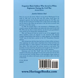 Forgotten Black Soldiers Who Served in White Regiments During the Civil War, Revised Edition back cover