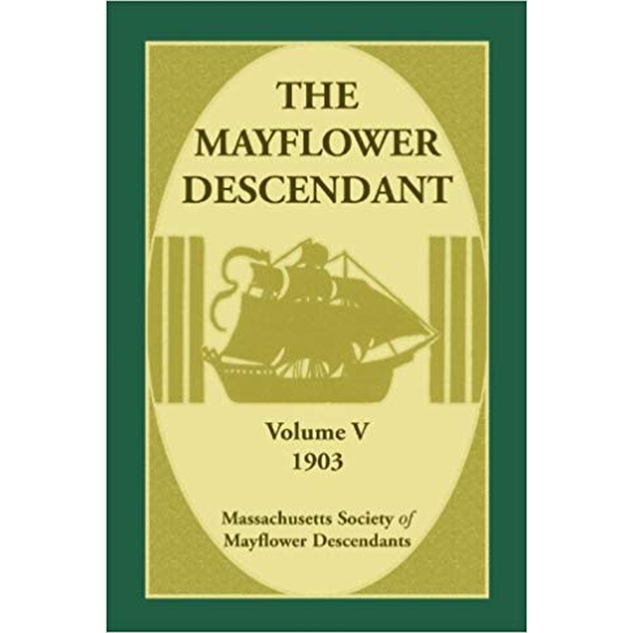 The Mayflower Descendant, Volume 5, 1903 [paper]