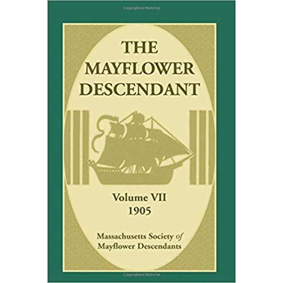 The Mayflower Descendant, Volume 7, 1905 [paper]
