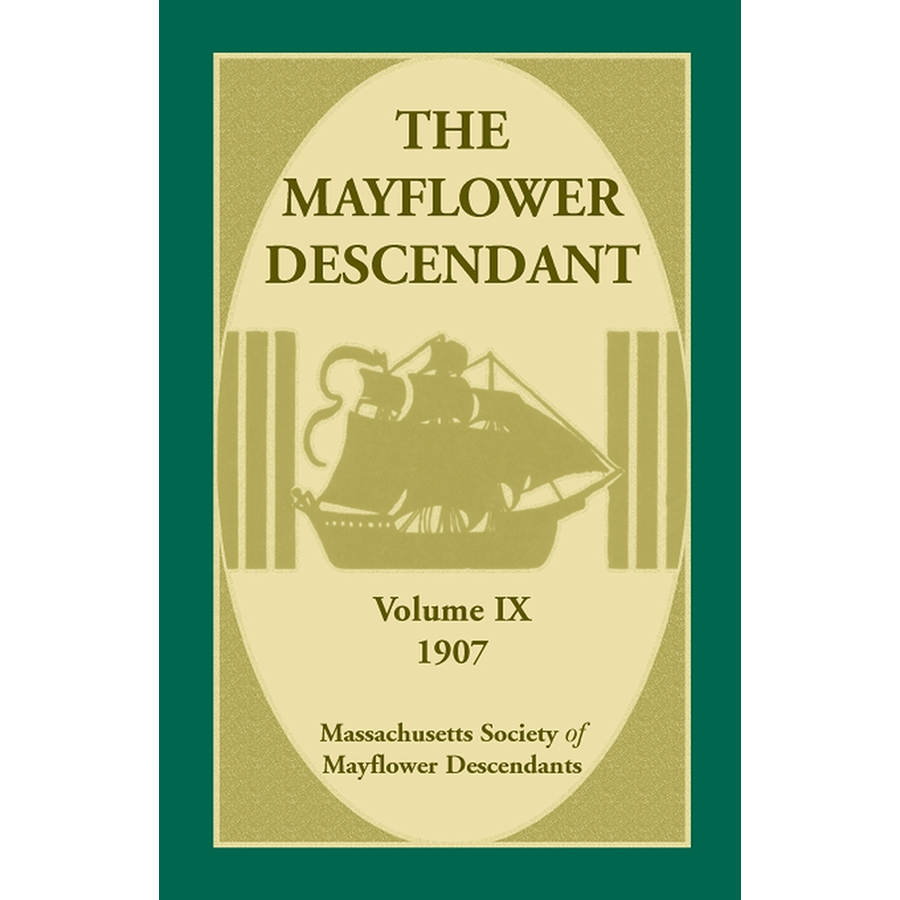 The Mayflower Descendant, Volume 9, 1907 [paper]