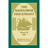 The Mayflower Descendant, Volume 9, 1907 [paper]