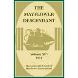 The Mayflower Descendant, Volume 13, 1911