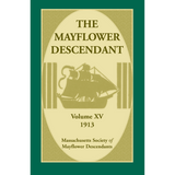 The Mayflower Descendant, Volume 15, 1913