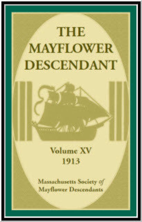 The Mayflower Descendant, Volume 15, 1913