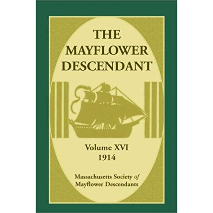 The Mayflower Descendant, Volume 16, 1914 [paper]