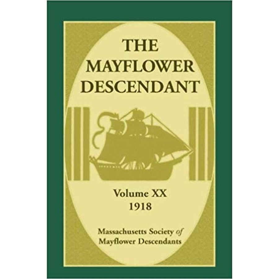 The Mayflower Descendant, Volume 20, 1918 [paper]