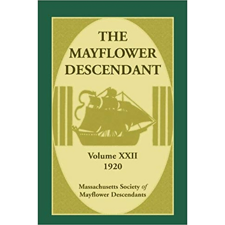 The Mayflower Descendant, Volume 22, 1920 [paper]