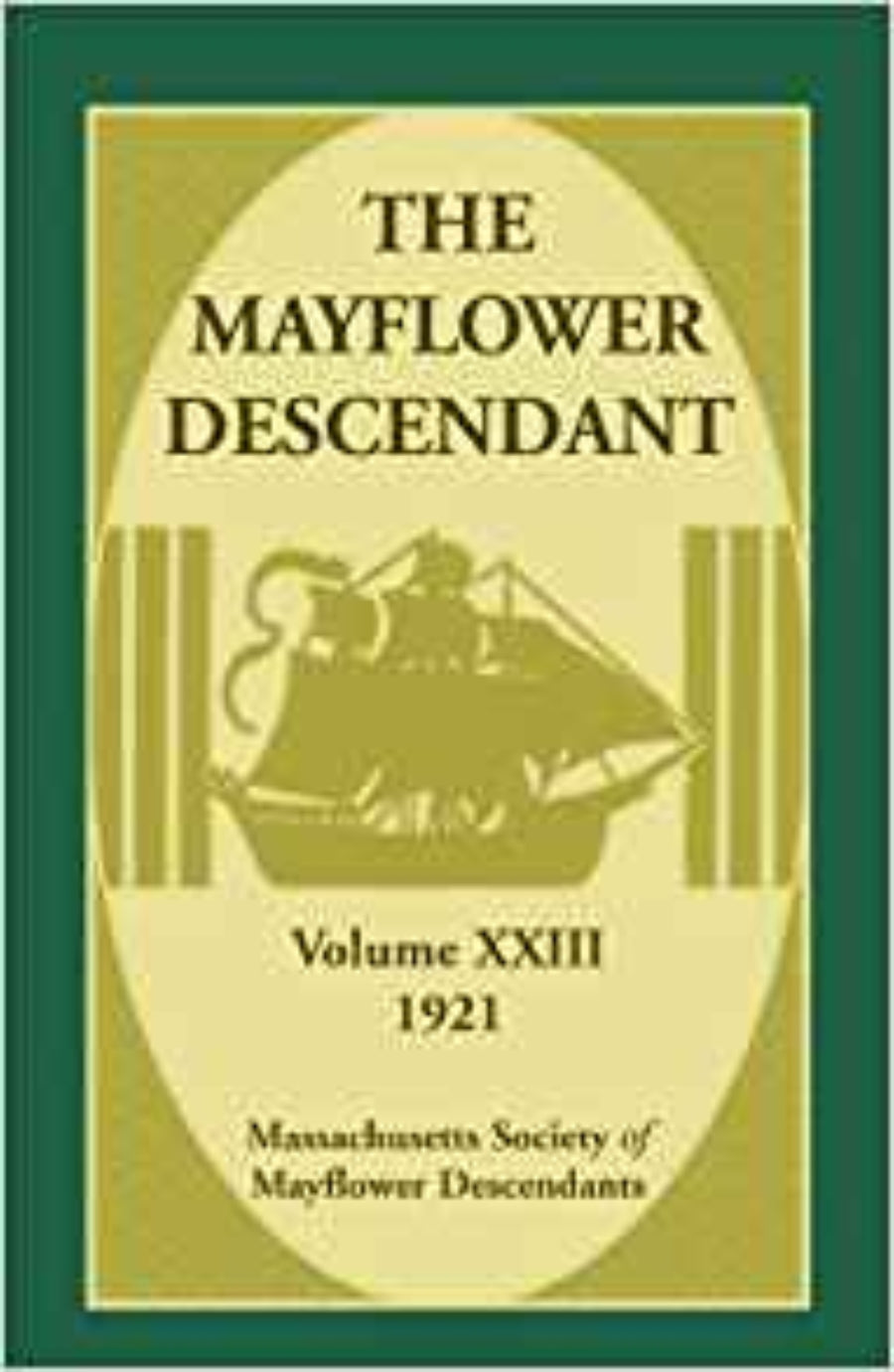 The Mayflower Descendant, Volume 23, 1921 [paper]