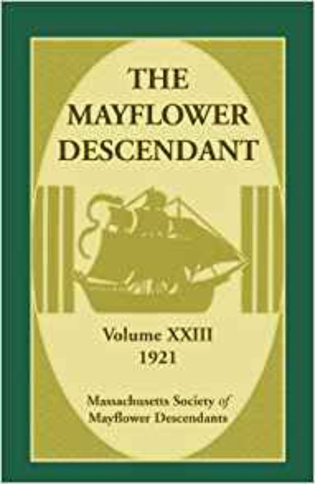 The Mayflower Descendant, Volume 23, 1921 [paper]