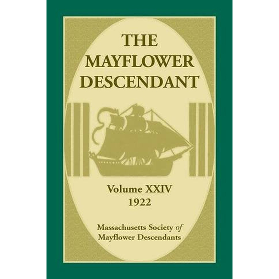 The Mayflower Descendant, Volume 24, 1922 [paper]