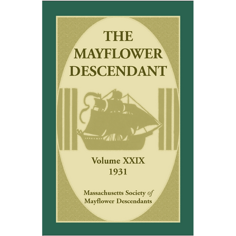 The Mayflower Descendant, Volume 29, 1931 [paper]
