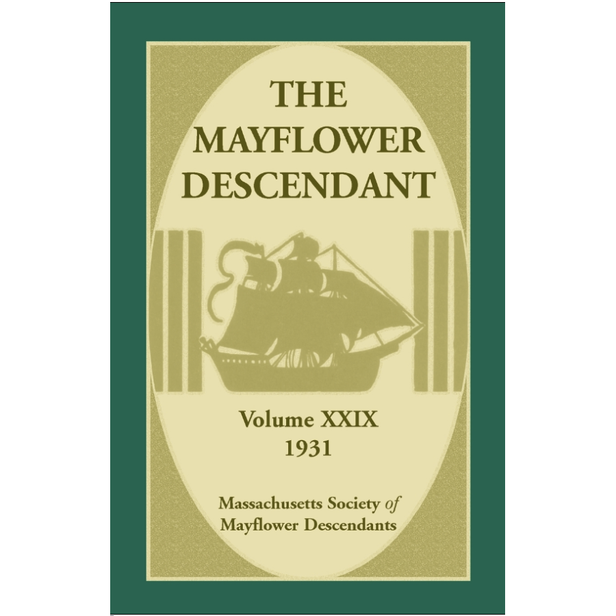 The Mayflower Descendant, Volume 29, 1931 [paper]