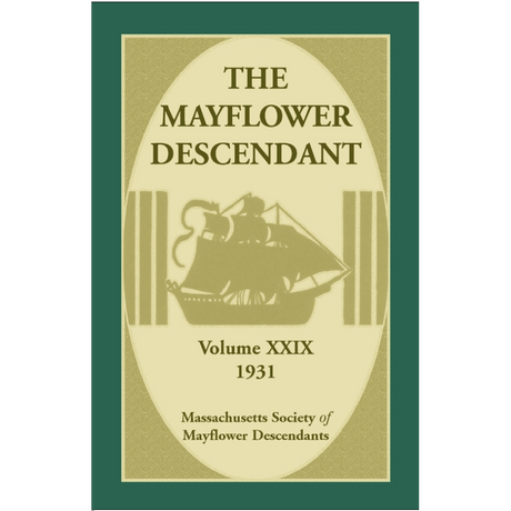 The Mayflower Descendant, Volume 29, 1931 [paper]