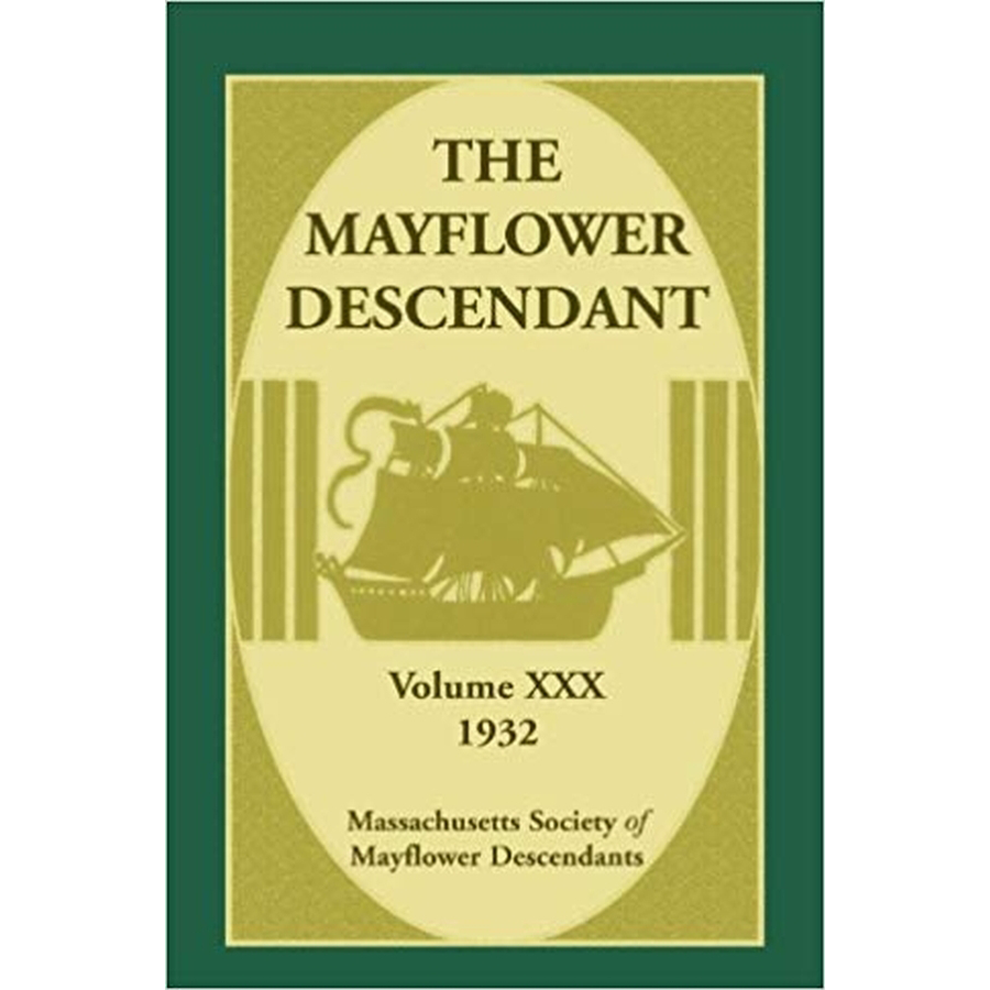The Mayflower Descendant, Volume 30, 1932 [paper]