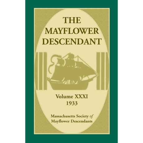 The Mayflower Descendant, Volume 31, 1933 [paper]
