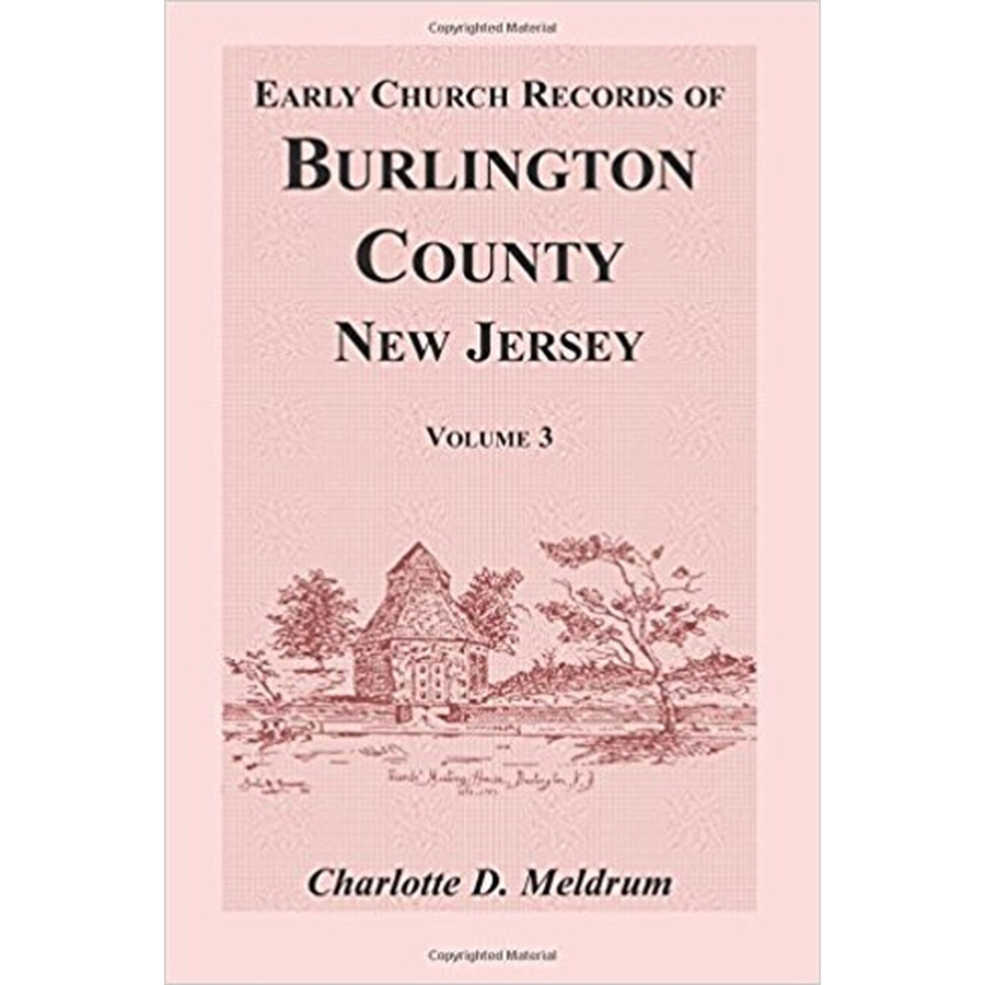 Early Church Records of Burlington County, New Jersey, Volume 3