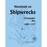Notebook on Shipwrecks, Chesapeake Bay, 1800-1977