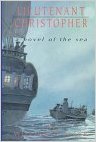 Lieutenant Christopher: A Novel of the Sea [cloth]