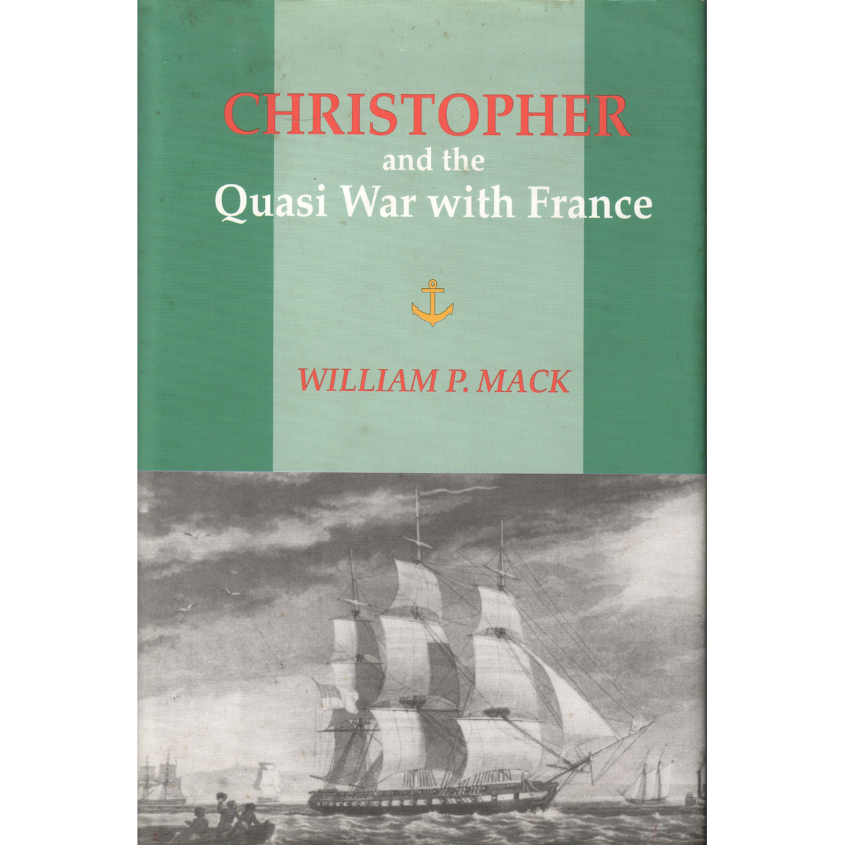Christopher and the Quasi War with France