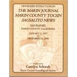 Newspaper Extracts from The Marin Journal, Marin County Tocsin, Sausalito News, San Rafael, Marin County, California, Jan. 2, 1897 to Dec. 31, 1898