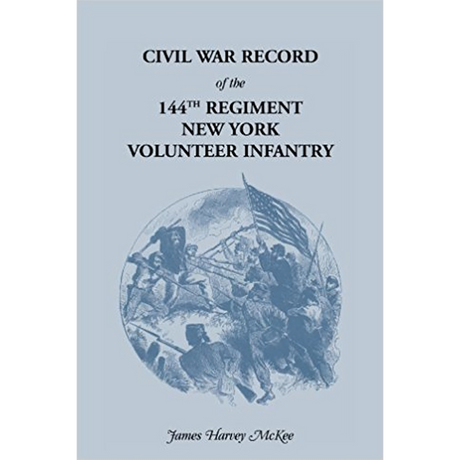 History of the 144th Regiment, New York Volunteer Infantry