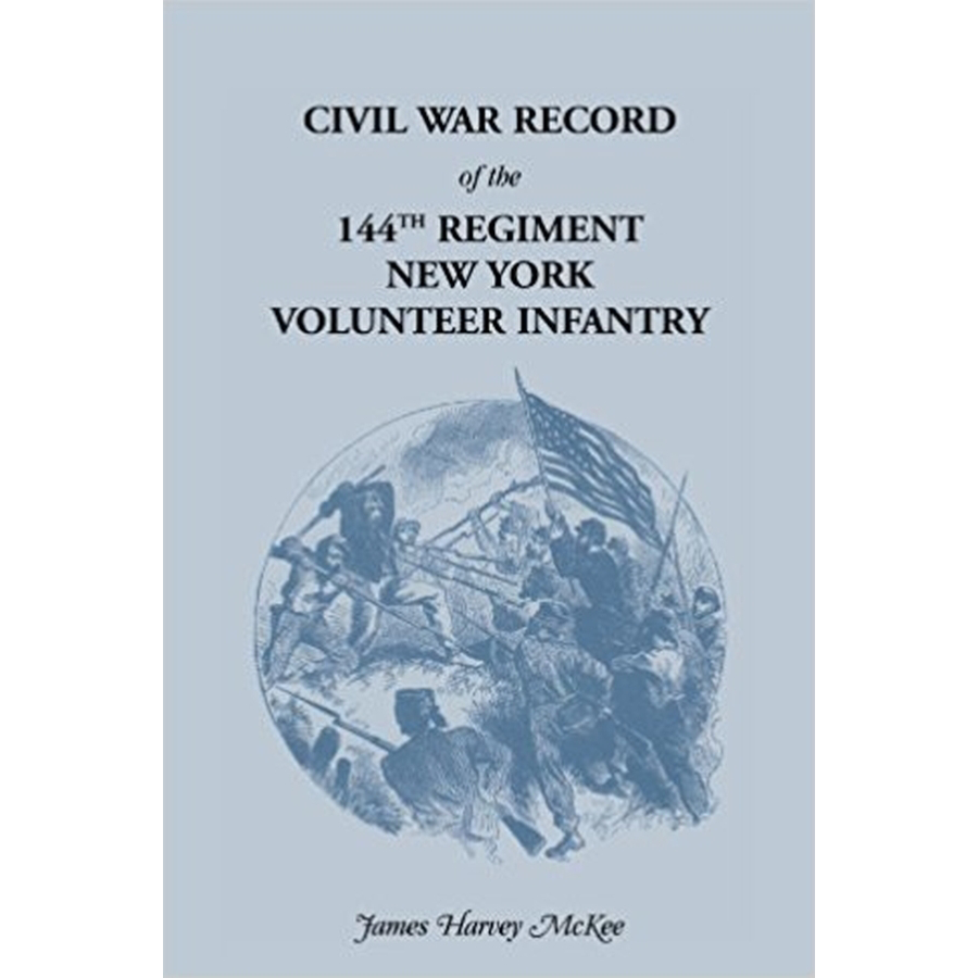 History of the 144th Regiment, New York Volunteer Infantry