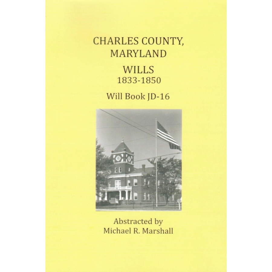 Charles County, Maryland Wills, 1833-1850, Will Book JD-16