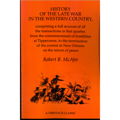History of the Late War in the Western Country