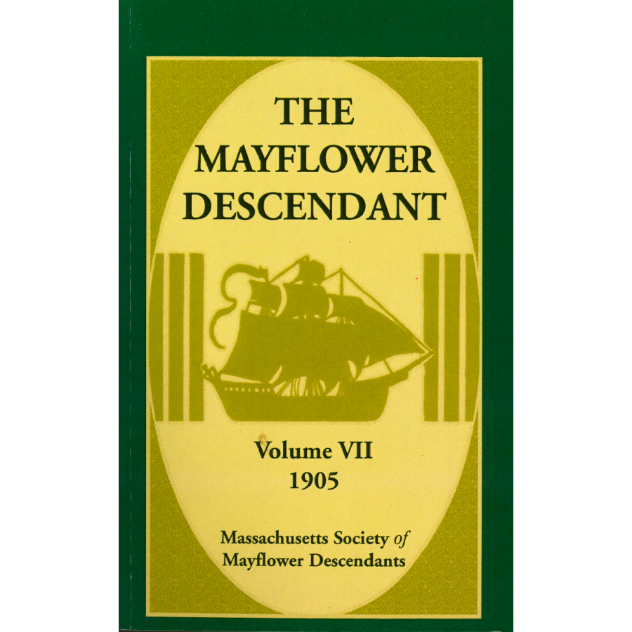 The Mayflower Descendant, Volume 7, 1905