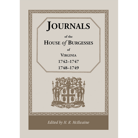 Journals of the House of Burgesses of Virginia, 1742-1747, 1748-1749