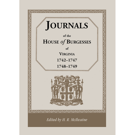 Journals of the House of Burgesses of Virginia, 1742-1747, 1748-1749