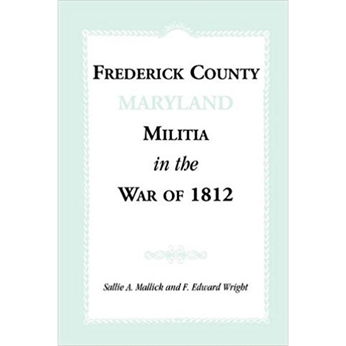 Frederick County, Maryland Militia in the War of 1812