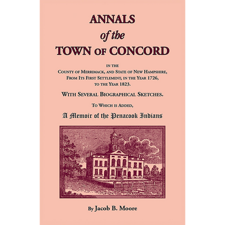 Annals of the Town of Concord, in the County of Merrimack, and State of New Hampshire