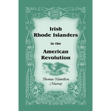 Irish Rhode Islanders in the American Revolution