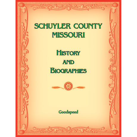 Schuyler County, Missouri History and Biographies