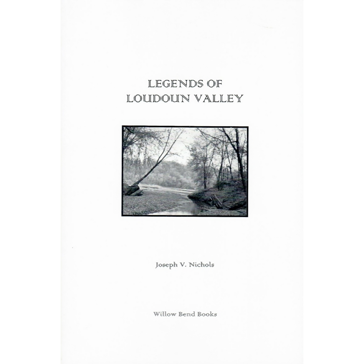 Legends of Loudoun Valley [Virginia]