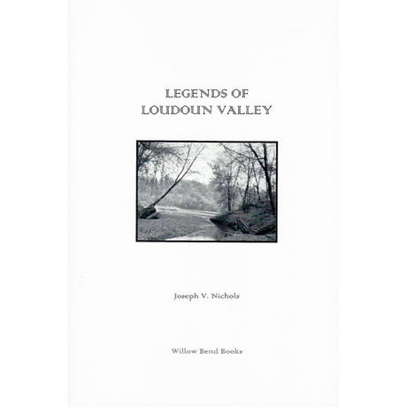 Legends of Loudoun Valley [Virginia]