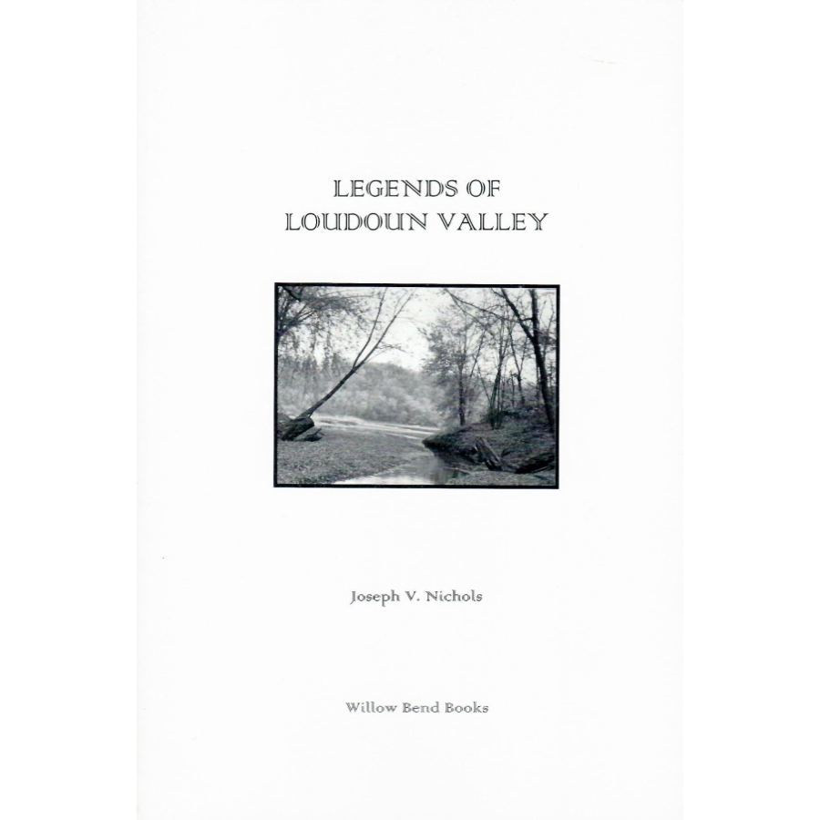 Legends of Loudoun Valley [Virginia]
