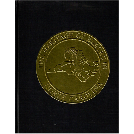 The Heritage of Blacks in North Carolina, Volume 1, 1990