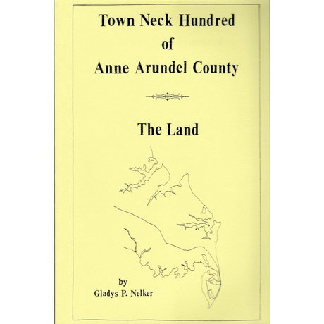 Town Neck Hundred Of Anne Arundel County, Maryland