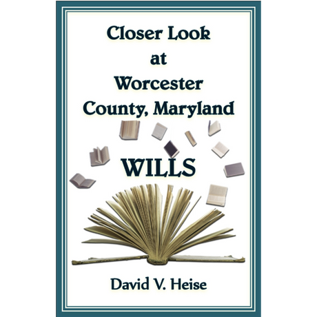 Closer Look At Worcester County, Maryland Wills