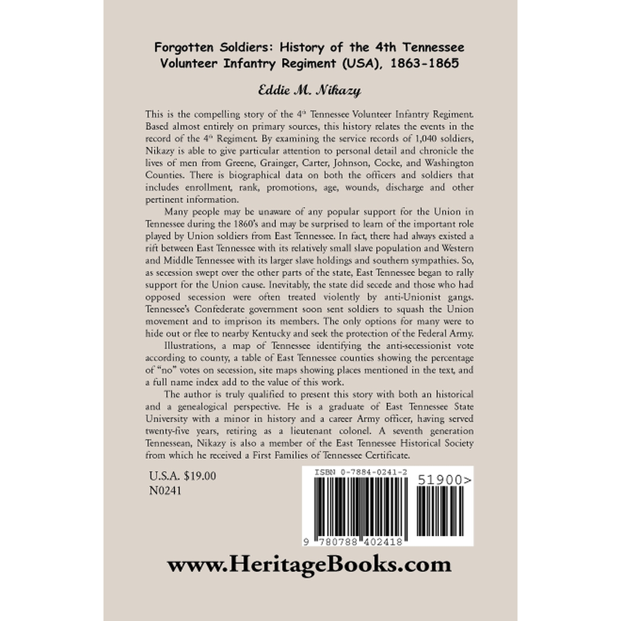 Forgotten Soldiers: History of the 4th Regiment Tennessee Volunteer Infantry (USA), 1863-1865 back cover