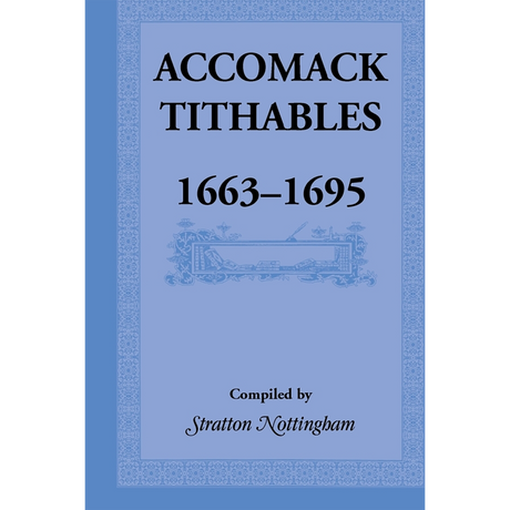 Accomack [County, Virginia] Tithables, 1663-1695