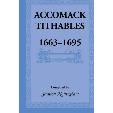 Accomack [County, Virginia] Tithables, 1663-1695